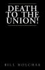 Death to the Union!
