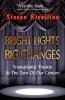 Bright Lights Big Changes