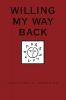 Willing My Way Back