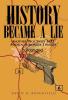 History Became a Lie