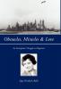 Obstacles Miracles & Love