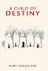 A Child of Destiny