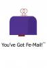 You've Got Fe-Mail!