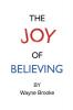 The Joy of Believing