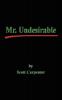 Mr. Undesirable
