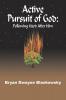 ACTIVE PURSUIT OF GOD