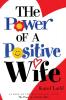 The Power of a Positive Wife