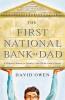 The First National Bank of Dad: A Foolproof Method for Teaching Your Kids the Value of Money