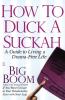 How to Duck a Suckah: A Guide to Living a Drama-Free Life