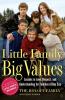 Little Family Big Values: Lessons in Love Respect and Understanding for Families of Any Size