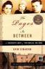The Pages In Between: A Holocaust Legacy of Two Families One Home