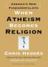 When Atheism Becomes Religion