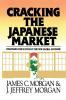 Cracking the Japanese Market: Strategies for Success in the New Global Economy
