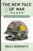 The New Face of War: How War Will Be Fought in the 21st Century