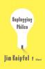 Unplugging Philco: A Novel