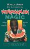 Watermelon Magic: Seeds Of Wisdom Slices Of Life