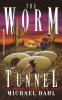 The Worm Tunnel (Volume 2): Finnegan Zwake #2