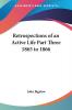 Retrospections of an Active Life Part Three 1865 to 1866