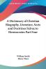 A Dictionary of Christian Biography Literature Sects and Doctrines Falvax to Hermocrates Part Four