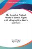 The Complete Poetical Works of Samuel Rogers With a Biographical Sketch and Notes