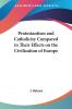Protestantism And Catholicity Compared In Their Effects On The Civilization Of Europe