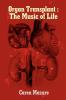 Organ Transplant: The Music of Life