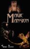 Magic Mansion