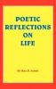 POETIC REFLECTIONS ON LIFE
