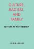 CULTURE RACISM AND FAMILY