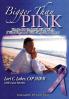 Bigger Than Pink