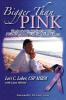 Bigger Than Pink!
