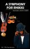 A SYMPHONY FOR RHIKKI