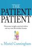 THE PATIENT PATIENT