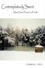 Contemplatively Sweet: Slow-Down Poems to Ponder