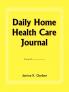 Daily Home Health Care Journal