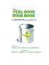 The Feel Good Cookbook: for Medical Maijuana Patients