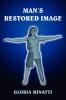 MAN'S RESTORED IMAGE