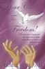 Your Call to Freedom!