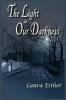 The Light in Our Darkness