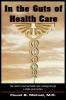 In the Guts of Health Care
