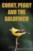 CORKY PEGGY AND THE GOLDFINCH