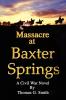 MASSACRE AT BAXTER SPRINGS