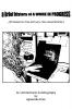 a brief history of A WORK IN PROGRESS