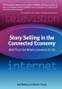 Story Selling in the Connected Economy