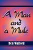 A Man and a Mule