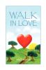 WALK IN LOVE