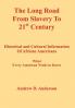 The Long Road from Slavery to 21st Century