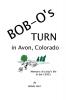 Bob-O's Turn in Avon Colorado