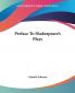 Preface To Shakespeare's Plays