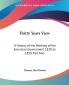 Thirty Years View: A History of the Working of the American Government 1820 to 1850: A History of the Working of the American Government 1820 to 1850 Part Two